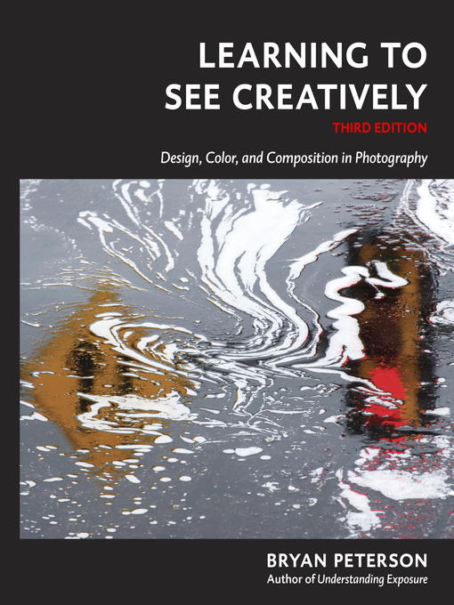 Title details for Learning to See Creatively by Bryan Peterson - Wait list